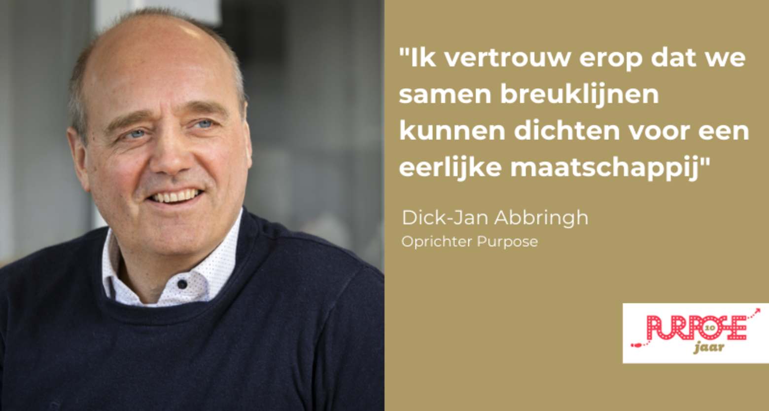 Dick Jan Abbringh 10 jaar Purpose